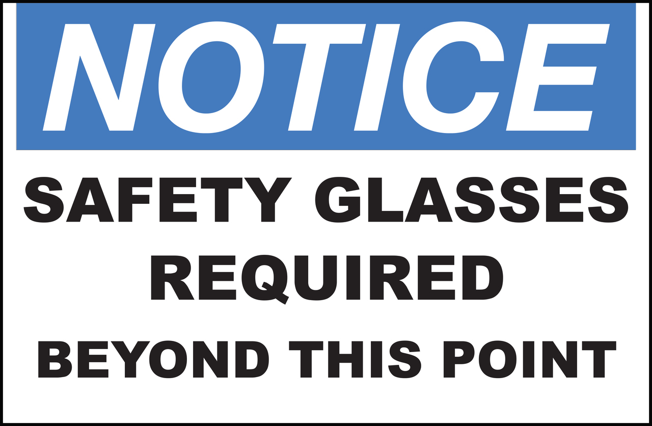 ZING Eco Safety Sign, NOTICE Safety Glasses Req., 10Hx14W, Recycled Plastic