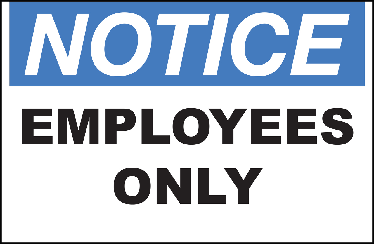 ZING Eco Safety Sign, NOTICE Employees Only, 10Hx14W, Recycled Plastic