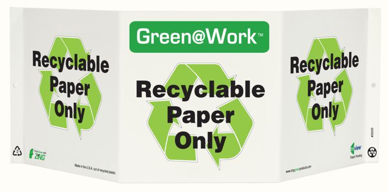 ZING Green at Work Tri-View Sign, Recyclable Paper Only, Recycle Symbol, 7.5Hx20W, Projects 5 Inches, Recycled Plastic